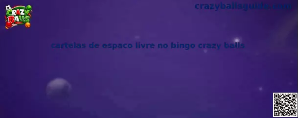 Cartelas de espacio libre en Bingo Crazy Balls