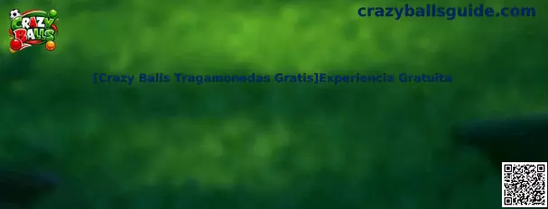 Crazy Balls Tragamonedas Gratis