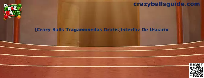 Interfaz de usuario de Crazy Balls